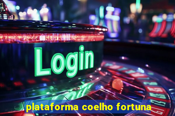 plataforma coelho fortuna